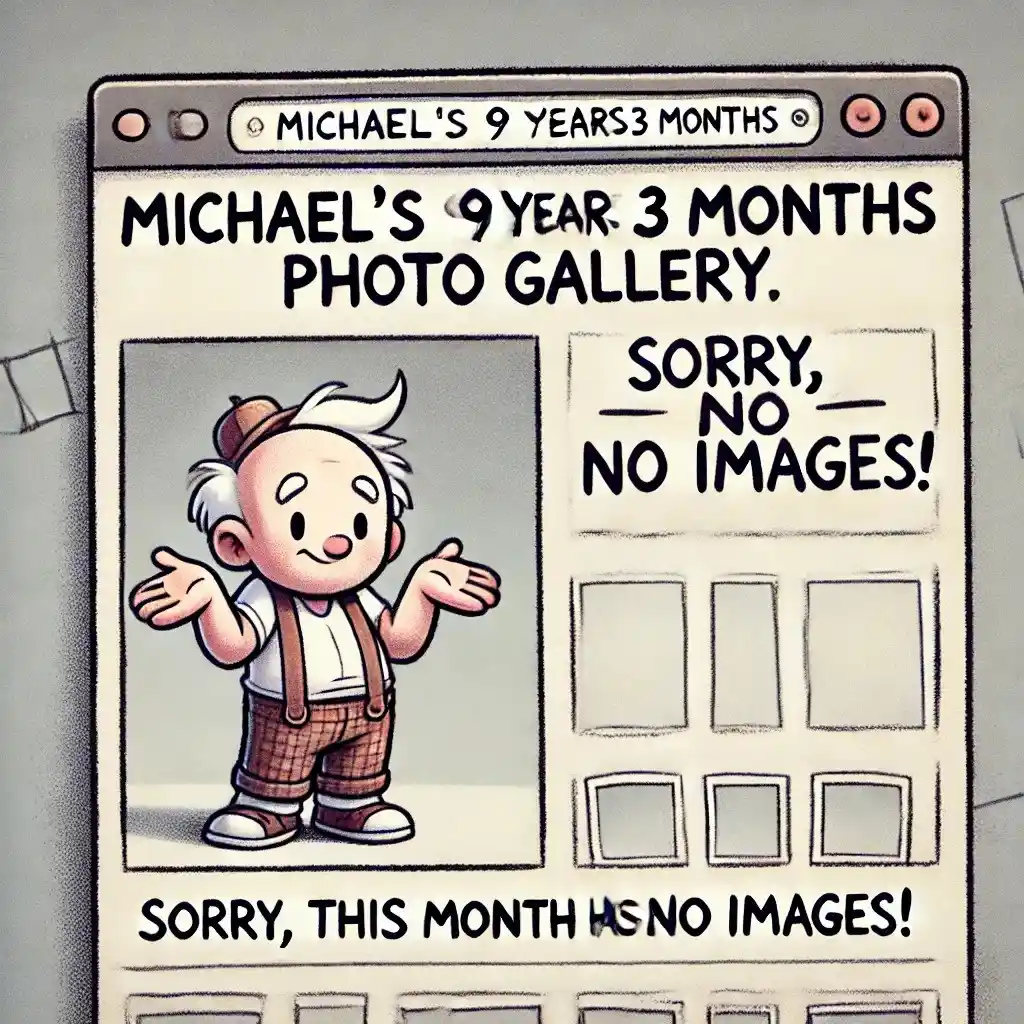 Michael's 9 Years 3 Months Photo Gallery